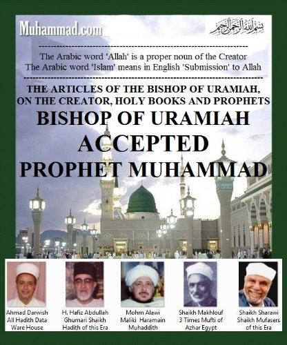 BISHOP OF URAMIAH ACCEPTED PROPHET MUHAMMAD (English Edition)