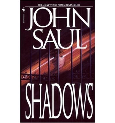 (SHADOWS ) By Saul, John (Author) mass_market Published on (05, 1993)