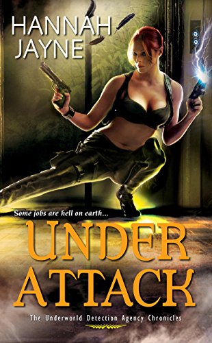 Under Attack (Underworld Detection Agency Book 2)