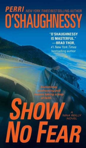 SHOW NO FEAR By O'Shaughnessy, Perri (Author) Mass Market Paperbound on 20-Oct-2009