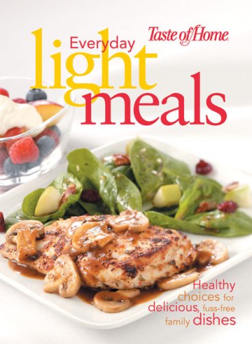 Taste of Home: Everyday Light Meals by Taste of Home Editors(2007-04-19)