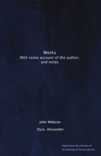 Works: With some account of the author, and notes