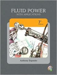 Fluid Power with Applications (7th Edition) by Anthony Esposito(2008-05-26)