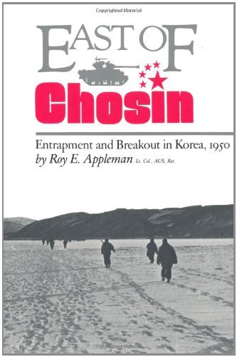 East of Chosin: Entrapment and Breakout in Korea, 1950 (Williams-Ford Texas A&M University Military History Series Book 2)