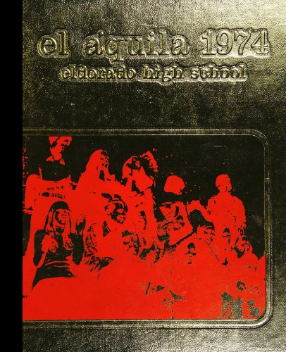(Reprint) 1974 Yearbook: Eldorado High School, Albuquerque, New Mexico