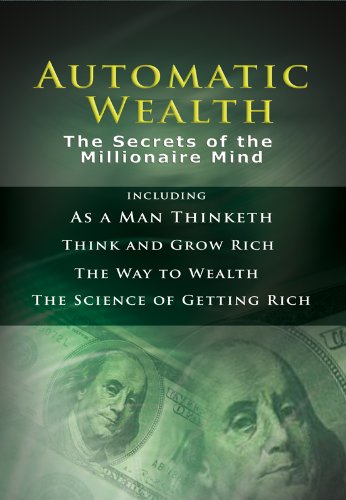 Automatic Wealth: The Secrets of the Millionaire Mind