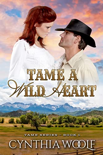 Tame A Wild Heart: a sensual mail-order bride historical western romance (Tame Series Book 1) (English Edition)