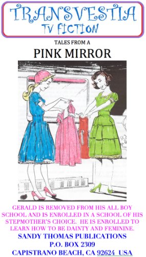 MY PINK MIRROR (Transvestia Book 3)