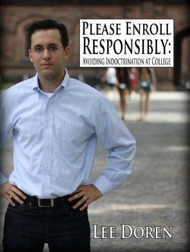 Please Enroll Responsibly: Avoiding Indoctrination at College (English Edition)