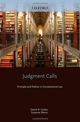 Judgement Calls: Principle and Politics in Constitutional Law