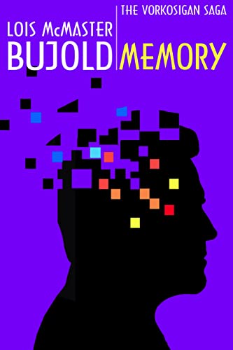 Memory (Vorkosigan Saga) (Miles Vorsokigan Book 10)