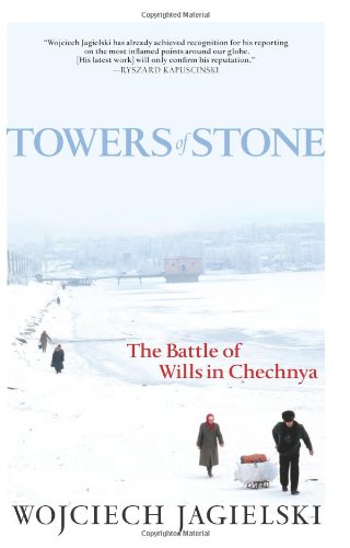 Towers of Stone: The Battle of Wills in Chechnya
