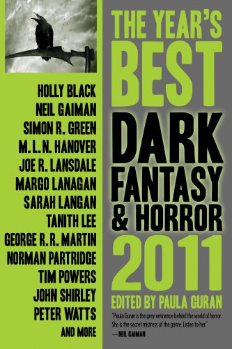 The Year's Best Dark Fantasy & Horror, 2011 Edition (English Edition)