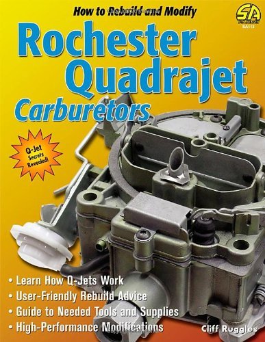 (How to Rebuild and Modify Rochester Quadrajet Carburetors) By Ruggles, Cliff (Author) Paperback on (07 , 2006)