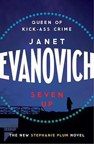 Seven Up: The One With The Mud Wrestling: A fast-paced and hilarious mystery (Stephanie Plum Book 7)
