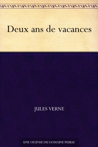 Deux ans de vacances (French Edition)