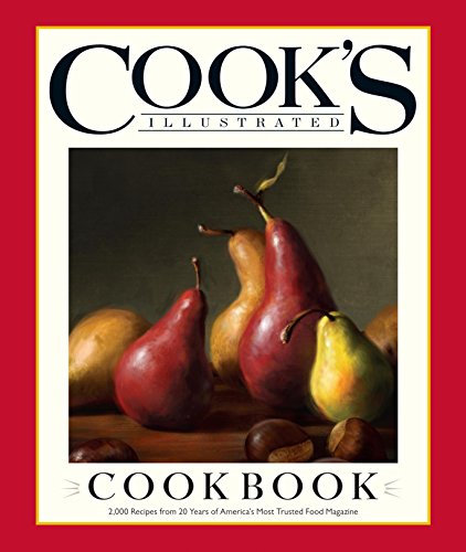 Cook's Illustrated Cookbook: 2,000 Recipes from 20 Years of America?s Most Trusted Food Magazine (English Edition)