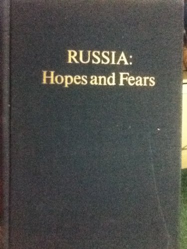 Russia: hopes and fears.