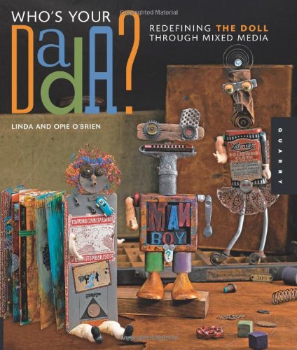 Who's Your DADA?: Redefining the Doll through Mixed Media