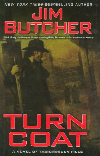 Turn Coat (The Dresden Files, Book 11) by Jim Butcher(2009-04-07)