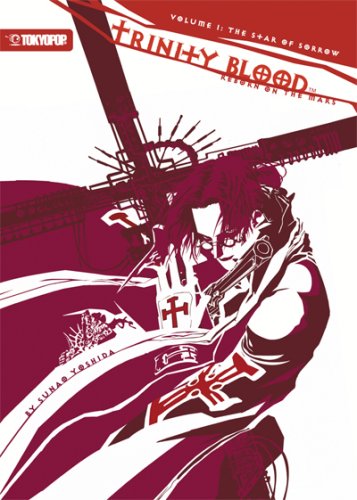 Trinity Blood - Reborn on the Mars Volume 1: The Star of Sorrow (Trinity Blood Novels) (v. 1)