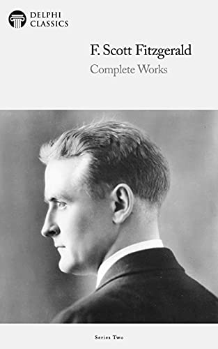 Delphi Complete Works of F. Scott Fitzgerald UK (Illustrated)