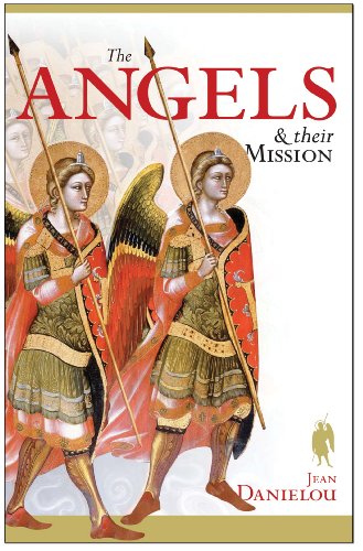 Angels and Their Mission