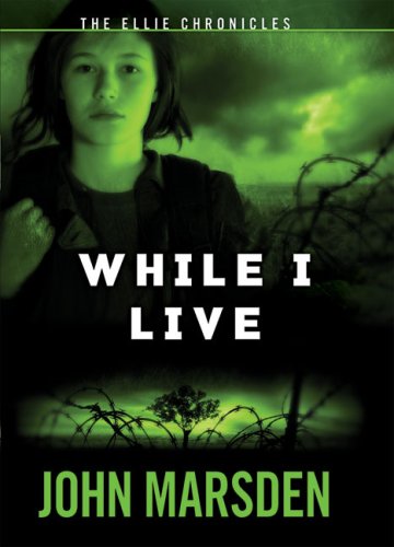 The Ellie Chronicles #1: While I Live