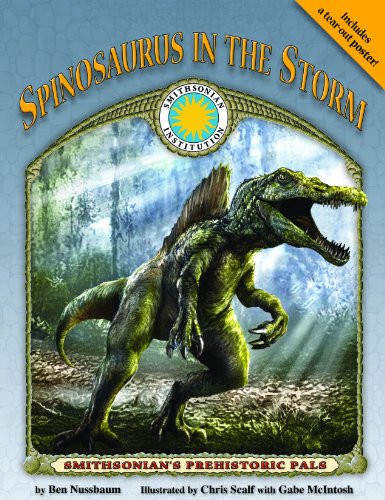 Spinosaurus in the Storm - a Smithsonian Prehistoric Pals Book (with Audiobook CD and poster) (Smithsonian's Prehistoric Pals)