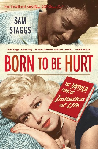Born to Be Hurt: The Untold Story of Imitation of Life