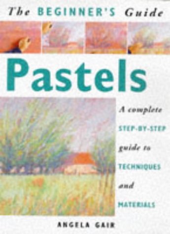 Beginners Guide To Pastels