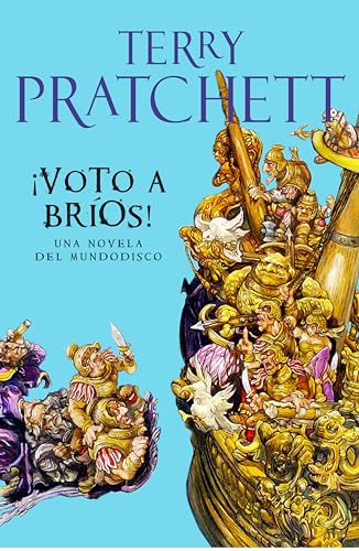 ¡Voto a Bríos! (Mundodisco 21) (Spanish Edition)