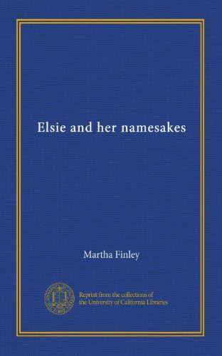 Elsie and her namesakes