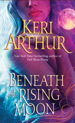 Beneath a Rising Moon (Ripple Creek Werewolf Book 1)