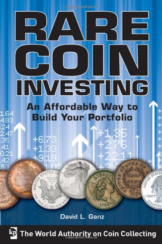 Rare Coin Investing: An Affordable Way to Build Your Portfolio