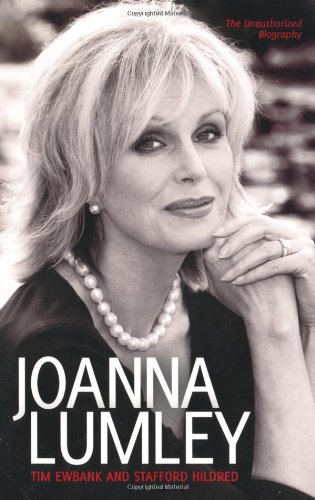 Joanna Lumley: The Biography