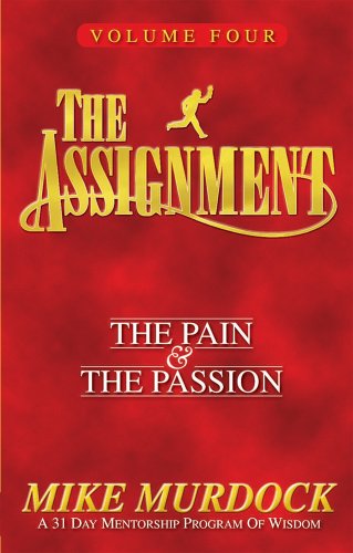 The Assignment Vol.4: The Pain & The Passion (English Edition)