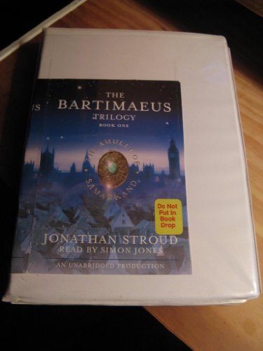 The Bartimaeus Trilogy Book One: The Amulet of Samarkand by Jonathan Stroud read by Simon Jones (An Unabridged Production - 8 Cassettes running time approx. 13 hours, 31 minutes)