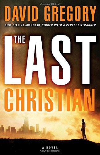 [The Last Christian] [By: Gregory, David] [May, 2010]