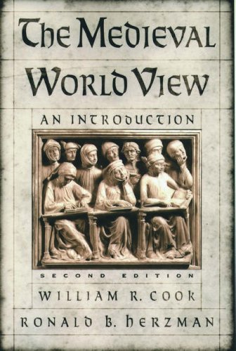 By William R. Cook, Ronald B. Herzman: The Medieval World View: An Introduction Second (2nd) Edition