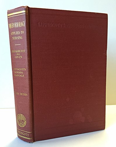 Microbiology Applied to Nursing: a Combined Text Book and Laboratory Guide