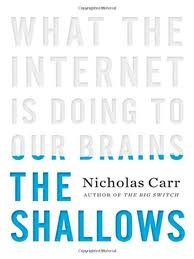 The Shallows: What the Internet Is Doing to Our Brains 1st (first) edition