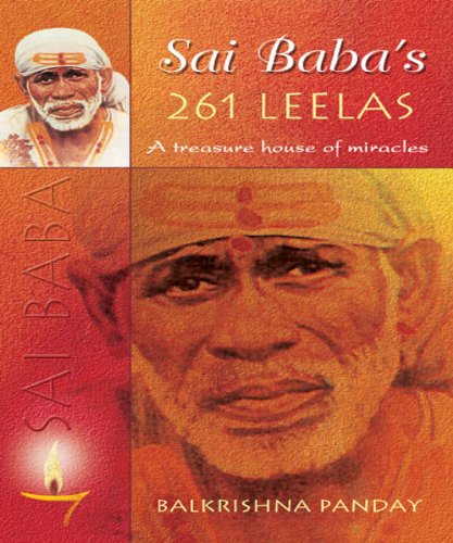 Sai Baba's 261 LEELAS - A Treasure house of miracles