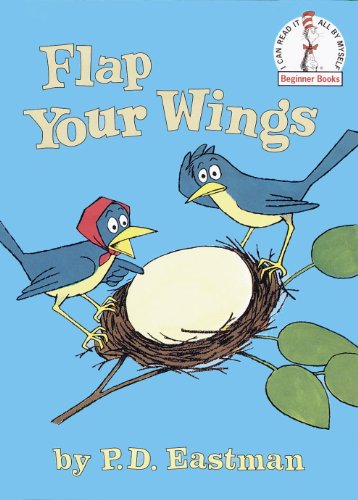 Flap Your Wings (Beginner Books) (English Edition)