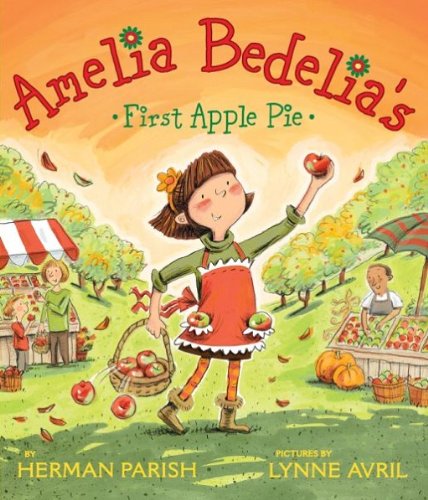 Amelia Bedelia's First Apple Pie
