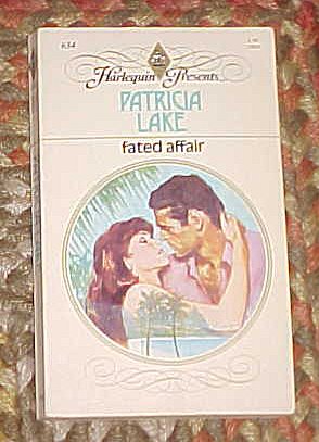 Fated Affair 1983 Harlequin Romance by Patricia Lake No. 634