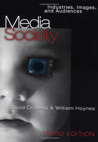 Media/Society: Industries, Images, and Audiences