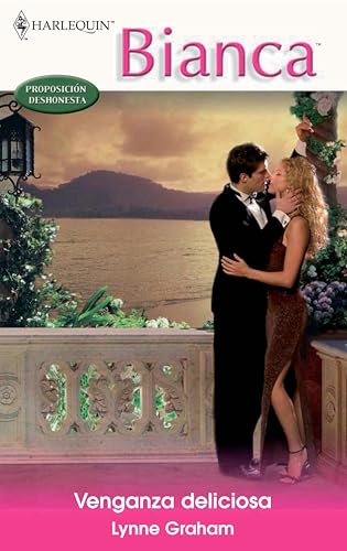 VENGANZA DELICIOSA (Bianca nº 1826) (Spanish Edition)