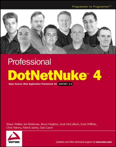 Professional DotNetNuke 4: Open Source Web Application Framework for ASP.NET 2.0 (Programmer to Programmer)