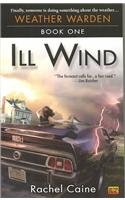 Ill Wind: Book One of the Weather Warden